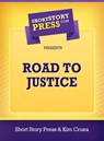 Road To Justice - Short Story Press - 9781476163888