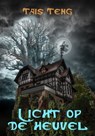 Licht Op De Heuvel - Tais Teng - 9781476177328
