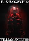 Dark Corners - William Andrews - 9781476197937