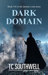 Demon Lord VII: Dark Domain - T C Southwell - 9781476212005