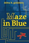 Maze in Blue - Debra H. Goldstein - 9781476219714