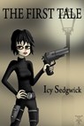 The First Tale - Icy Sedgwick - 9781476272931