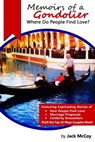 Memoirs of a Gondolier: Where Do People Find Love? - Jack W. McCoy Jr - 9781476274195
