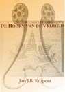 De hoorn van de vrijheid - Jan J.B. Kuipers - 9781476274218