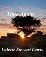 Time Again. - Valerie Stewart Lewis - 9781476286181