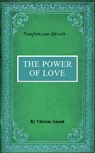 The Power of Love - Vikram Anand - 9781476293271