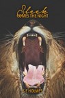 Sleek Comes the Night - S E Holmes - 9781476319858
