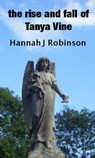 Cycle of Life, the rise and fall of Tanya Vine - Hannah Robinson - 9781476347240