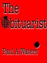 The Obituarist - Paul Waters - 9781476373478