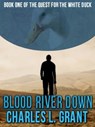 Blood River Down - Charles L. Grant - 9781476378015