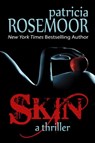Skin - Patricia Rosemoor - 9781476379975