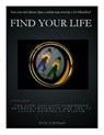 Find Your Life - Nick Z Moran - 9781476389981
