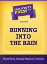 Running Into The Rain - Brandon Dowless - 9781476416137