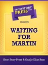Waiting For Martin - Short Story Press - 9781476425733