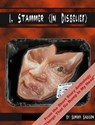 I, Stammer (In Disbelief) - Sumiko Saulson - 9781476432649