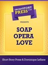 Soap Opera Love - Short Story Press - 9781476432861