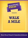 Walk a Mile - Short Story Press - 9781476440095