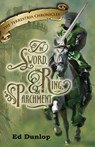 The Sword, the Ring and the Parchment - Ed Dunlop - 9781476457130