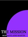 the Mission - Rod Martin - 9781476474779