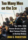 Too Many Men on the Ice - John G. Robertson - 9781476671000
