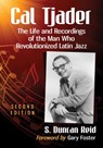 Cal Tjader - S. Duncan Reid - 9781476671345