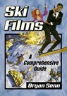 Ski Films - Bryan Senn - 9781476672199