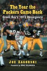 The Year the Packers Came Back - Joe Zagorski - 9781476674247