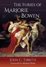 The Furies of Marjorie Bowen - John C. Tibbetts - 9781476677163