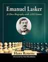 Emanuel Lasker: A Chess Biography with 1,832 Games - RENETTE,  Hans - 9781476684574