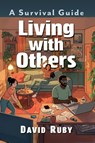 Living with Others - David Ruby - 9781476692760