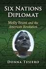 Six Nations Diplomat - Donna Tesiero - 9781476694542