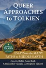 Queer Approaches to Tolkien: Essays on the Many Paths to Middle-Earth - Robin Anne Reid - 9781476694627
