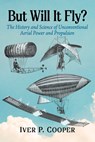 But Will It Fly? - Iver P Cooper - 9781476696546