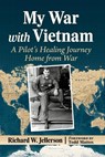 My War with Vietnam - Richard W Jellerson - 9781476697604