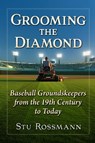 Grooming the Diamond - Stu Rossmann - 9781476698458