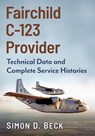 Fairchild C-123 Provider - Simon D Beck - 9781476698564