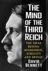 The Mind of the Third Reich - David Bennett - 9781476698786