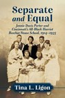 Separate and Equal - Tina L Ligon - 9781476699264