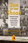 Son of the Shoah: Poems from a Second-Generation Holocaust Survivor - Martin Herskovitz - 9781476699783