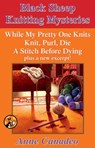 The Black Sheep Knitting Mystery Series - Anne Canadeo - 9781476704630