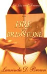 Fire & Brimstone - Laurinda D. Brown - 9781476706580