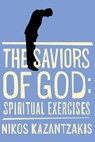 Saviors of God - Nikos Kazantzakis - 9781476706825