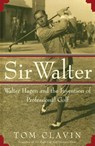 Sir Walter - Tom Clavin - 9781476711218