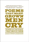 Poems That Make Grown Men Cry - Anthony Holden ; Ben Holden - 9781476712789
