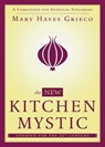 The New Kitchen Mystic - Mary Hayes Grieco - 9781476714738