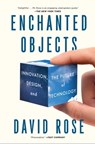 Enchanted Objects - David Rose - 9781476725659