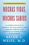 Muchas Vidas, Muchos Sabios (Many Lives, Many Masters) - Brian L. Weiss, M.D. - 9781476727172