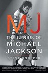 MJ: The Genius of Michael Jackson - Steve Knopper - 9781476730387