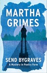 Send Bygraves - Martha Grimes - 9781476732992