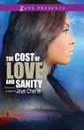 The Cost of Love and Sanity - Jaye Cherie - 9781476733395